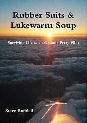 Rubber Suits & Lukewarm Soup