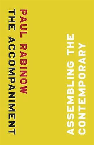 The Accompaniment: Assembling the Contemporary