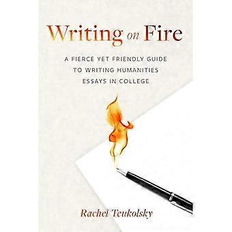 Writing on Fire : un guide féroce mais amical pour écrire des essais de sciences humaines à l’université