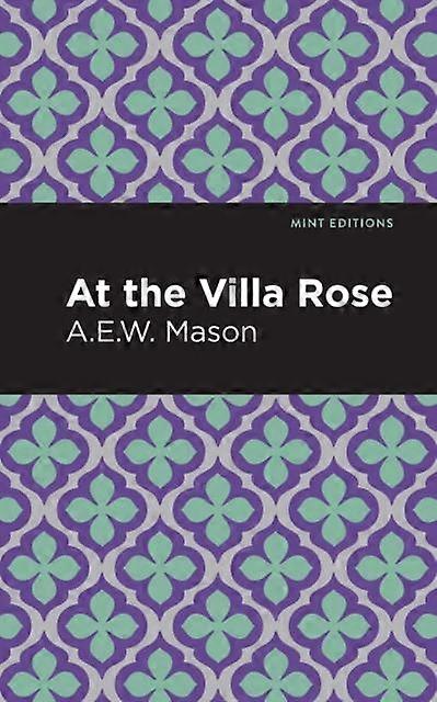 At The Villa Rose - A. E. W. Mason
