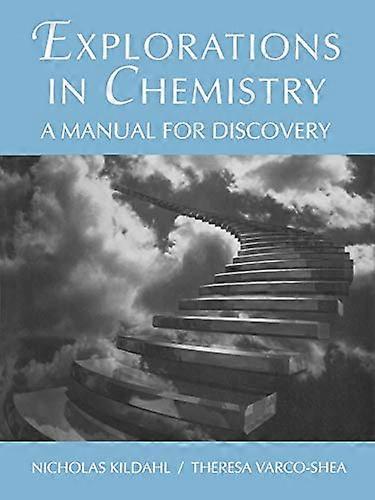 Explorations in Chemistry: A Manual for Discovery