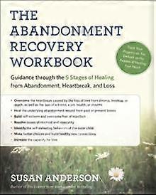 The Abandonment Recovery Workbook by Susan Anderson Paperback