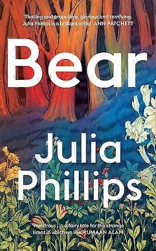 Bear 'a Brilliant Writer' Ann Patchett - Julia Phillips