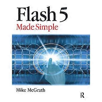 Flash 5 Einfach gemacht (Made Simple Computer Series)