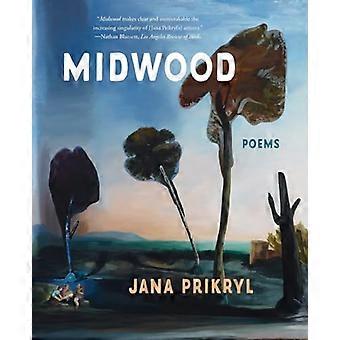 Midwood: Gedichten