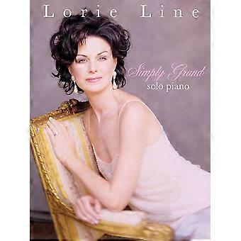 Lorie Line: Simply Grand: Solo Piano