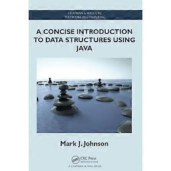 A Concise Introduction to Data Structures using Java (Chapman & Hall/CRC Textbooks in Computing)