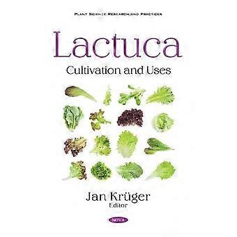 Lactuca: Anbau und Verwendung