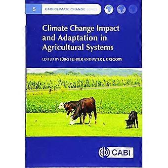 Auswirkungen und Anpassung an den Klimawandel in landwirtschaftlichen Systemen (CABI Climate Change Series)