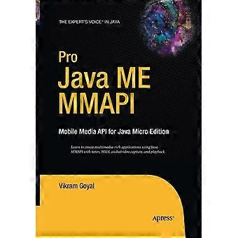 Pro Java Me Mmapi Mobile Media Api For Java Micro Edition - Vikram Goyal - Paperback - en Book