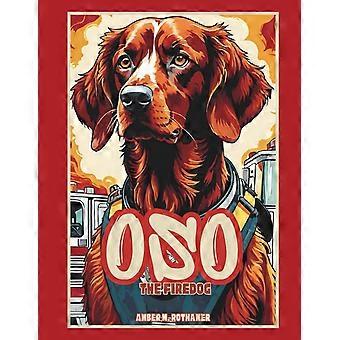 Oso the firedog