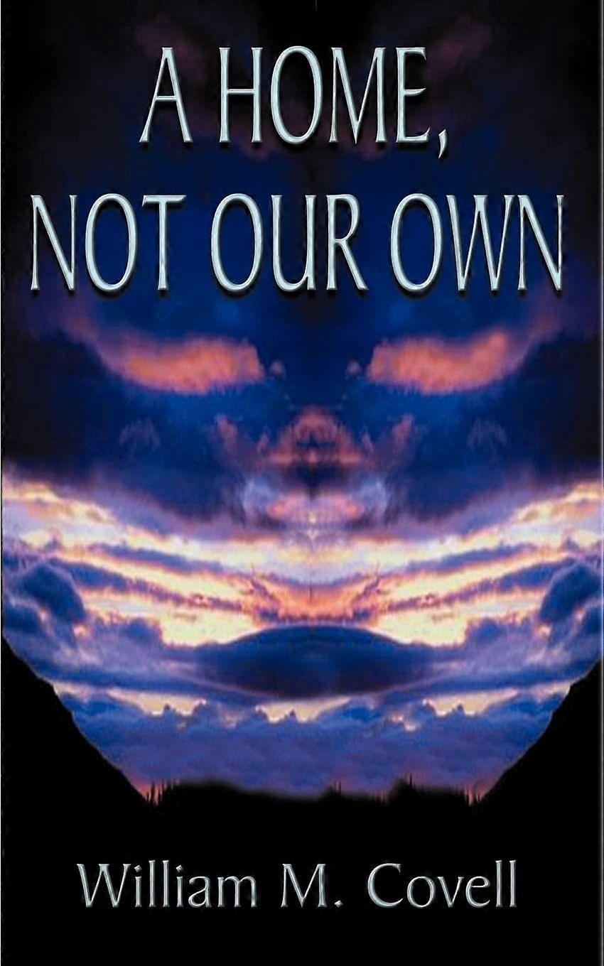 A home, not our own