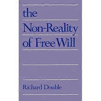 The Non-reality Of book Will - Richard Double - Hardcover - English Book - Science, Medicine & Nature