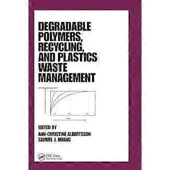 Degradable Polymers Recycling and Plastics Waste Management
