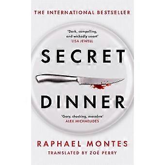 Secret Dinner The internationally acclaimed number one bestseller