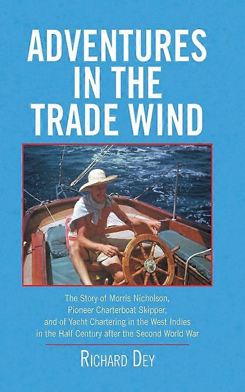 Adventures In The Trade Wind