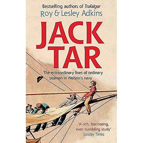 Jack Tar: Life in Nelson's Navy