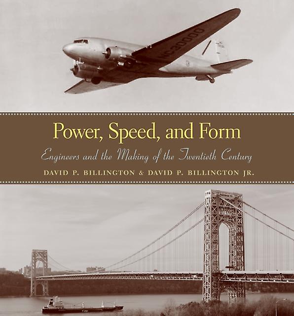 Power Speed And Form by David Billington Jr. Paperback Book