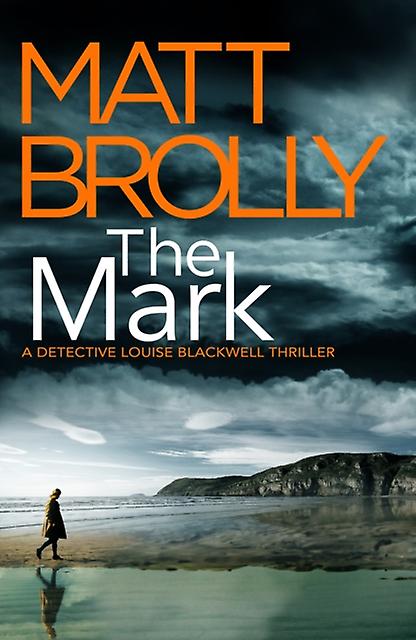 The Mark by Matt Brolly Paperback