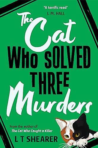 The Cat Who Solved Three Murders by L T Shearer Paperback