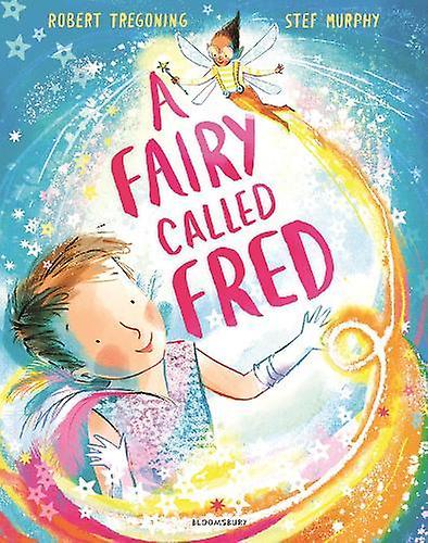 A Fairy Called Fred by Robert Tregoning Paperback Book