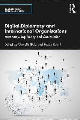 Digital Diplomacy and International Organisations