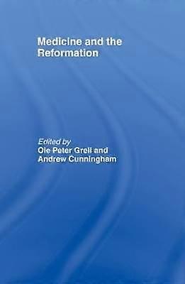 Medicine and the Reformation