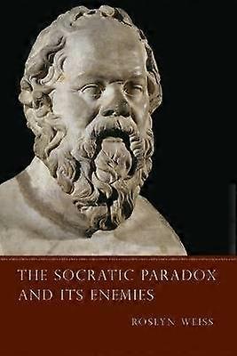The Socratic Paradox and Its Enemies