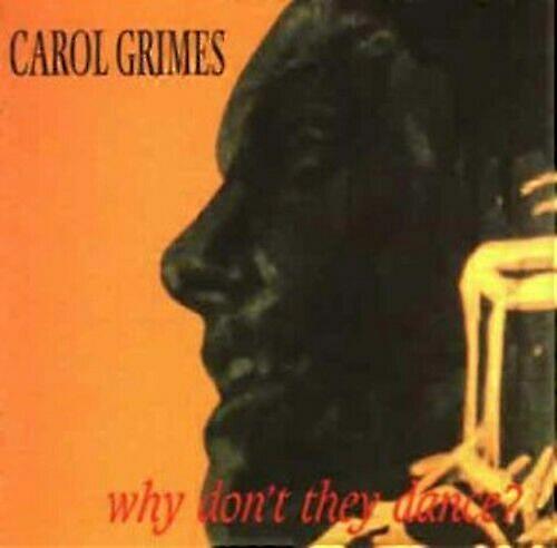 Carol Grimes Why Dont They Dance CD