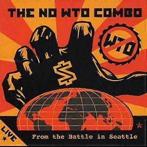 No W.T.O. Combo Live From The Battle In Seattle CD (2000)