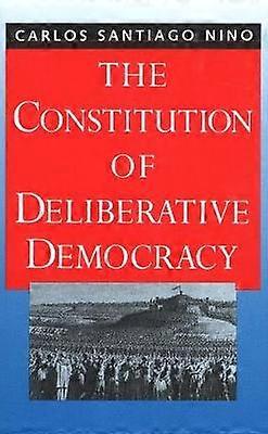 The Constitution of Deliberative Democracy