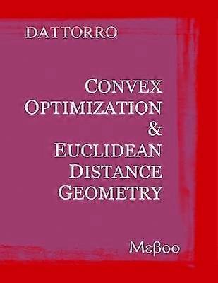Convex Optimization & Euclidean Distance Geometry