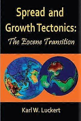 Spread and Growth Tectonics