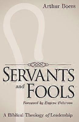 Servants and Fools