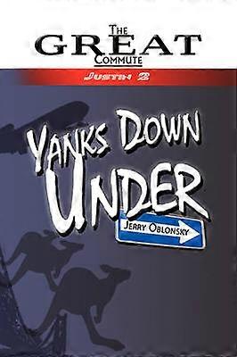 Yanks Down Under The Great Commute