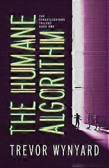 The Humane Algorithm - Trevor Wynyard