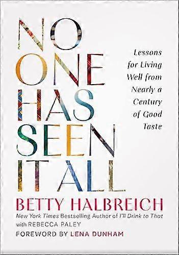 No One Has Seen It All by Betty Halbreich Hardback Book