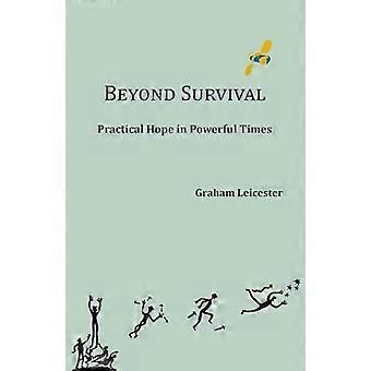 Beyond Survival Practical Hope in Powerful Times 2020