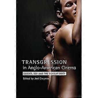 Übertretung in Anglo-American Cinema: Gender, Sex und der abweichende Körper