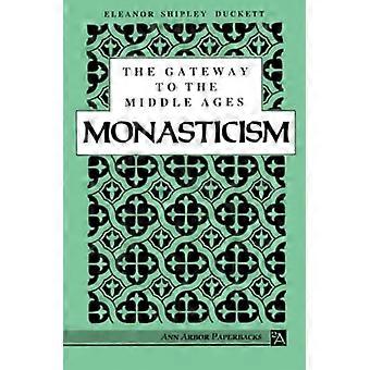Inngangsporten til middelalderen: Monasticism