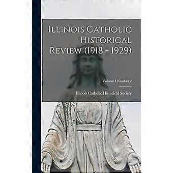 Rivista storica cattolica dell'Illinois (1918-1929); Volume I Numero 2