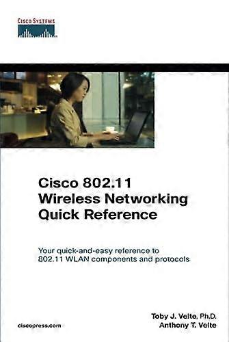 Cisco 802.11 Wireless Networking Quick Reference