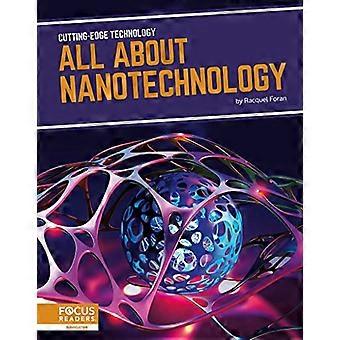 Spitzentechnologie: Alles über Nanotechnologie