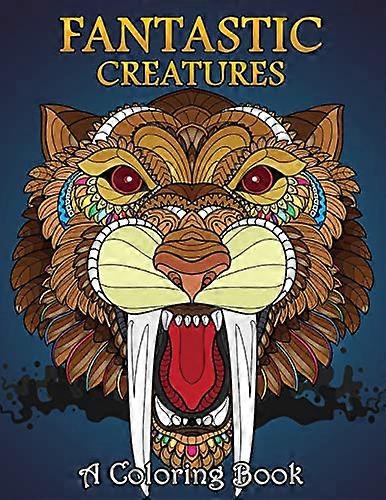 Fantastic Creatures: A Coloring Book