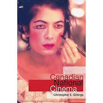 Canadian National Cinema - Chris Gittings