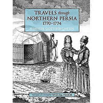 Reiser gjennom Nordlige Persia: 1770-1774