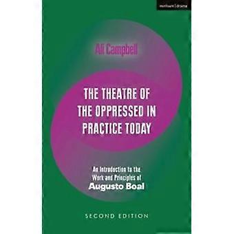 O Teatro do Oprimido na Prática Atual: Uma Introdução à Obra e P - Ali Campbell