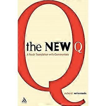 The New Q A Fresh Translation With Commentary - Richard Valantasis - Paperback - en Book