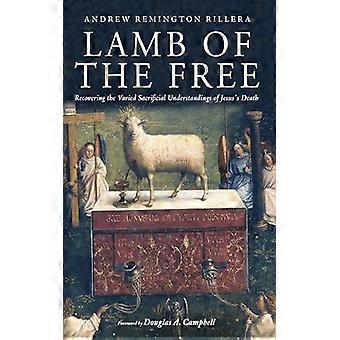 Cordeiro do livro Recuperando as Variadas Compreensões Sacrificiais da Morte de Jesus - Andrew Remington Rillera - Brochura - livro em inglês