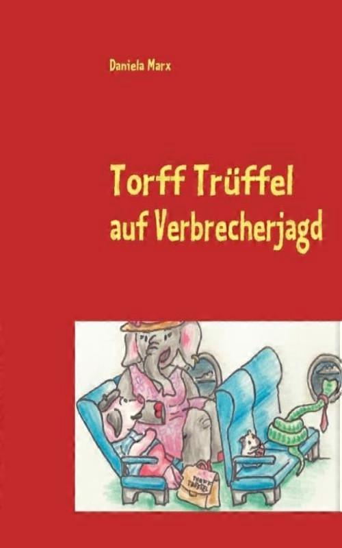 Torff Trffel Auf Verbrecherjagd